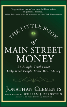 Hardcover The Little Book of Main Street Money: 21 Simple Truths That Help Real People Make Real Money Book