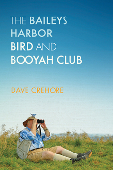 Hardcover Baileys Harbor Bird and Booyah Club Book
