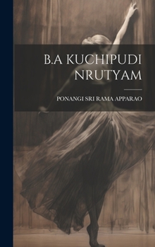 Hardcover B.a Kuchipudi Nrutyam [Telugu] Book