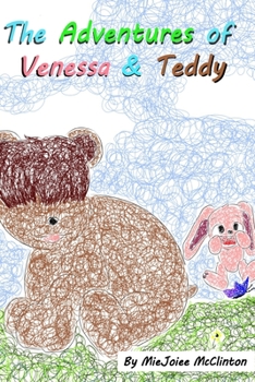 Paperback The Adventures of Venessa & Teddy Book