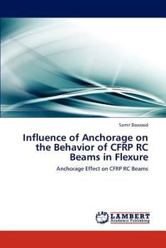 Paperback Influence of Anchorage on the Behavior of CFRP RC Beams in Flexure Book