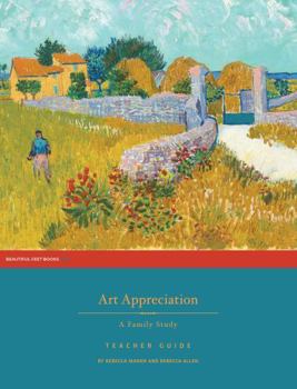 Paperback Art Appreciation Teacher Guide : A Family Study Book