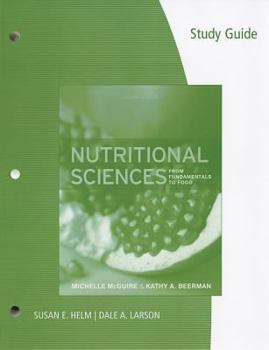 Paperback Nutritional Sciences: From Fundamentals to Food Book