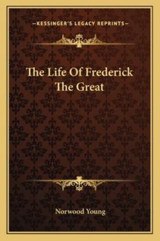 Paperback The Life Of Frederick The Great Book