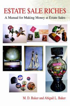 Paperback Estate Sale Riches: A Manual for Making Money at Estate Sales Book