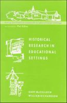 Paperback Historical Research in Educational Settings Book