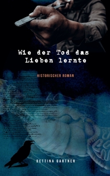 Paperback Wie der Tod das Lieben lernte [German] Book