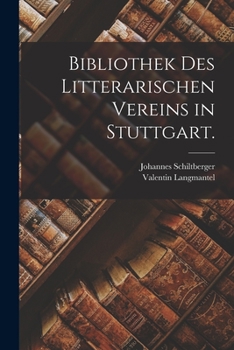 Paperback Bibliothek des litterarischen Vereins in Stuttgart. [German] Book