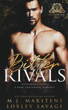 Bitter Rivals: A Dark Contemporary Bully RH Romance