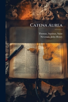 Catena Aurea - Complete 4 Volume Set