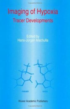 Hardcover Imaging of Hypoxia: Tracer Developments Book