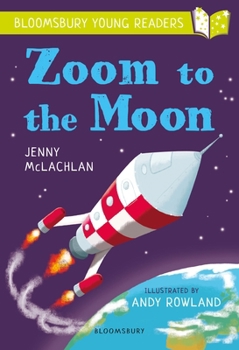 Paperback Zoom To The Moon Bloomsbury Young Reader Book