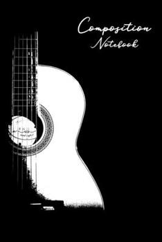 Paperback Composition Notebook: Acoustic Guitar Music Musician Lined Notebook Journal Diary 6x9 Book