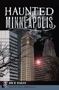 Paperback Haunted Minneapolis Book
