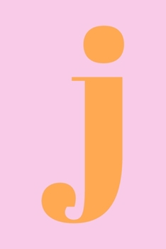 J Dot Grid Notebook: Minimalist Dotted Notebook - Personalized Monogram Letter J Cute Pink and Orange Cover Design