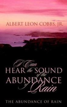 Paperback I Can Hear The Sound Of The Abundance Of Rain Book