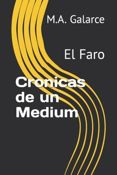 Paperback Cronicas de un Medium: El Faro [Spanish] Book