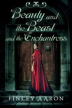 Paperback Beauty and the Beast and the Enchantress Book