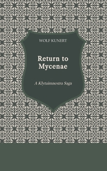 Paperback Return to Mycenae: A Klytaimnestra Saga Book