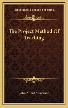 Hardcover The Project Method of Teaching Book