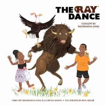 Paperback The Ray Dance (Ray the Buffalo & Friends) Book