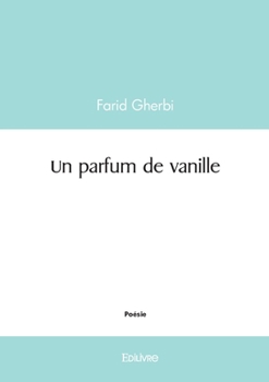 Paperback Un parfum de vanille [French] Book