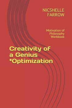 Paperback Creativity of a Genius *Optimization: Motivation of Philosophy Workbook Book