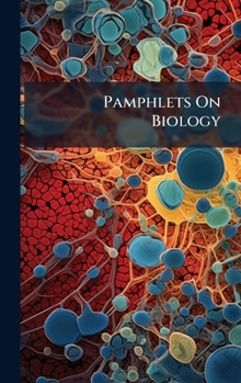 Pamphlets On Biology (German Edition)