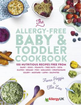 Hardcover The Allergy-Free Baby & Toddler Cookbook Book