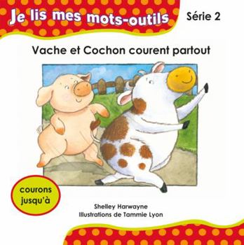 Paperback Vache et Cochon courent partout [French] Book