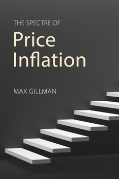 Hardcover The Spectre of Price Inflation Book