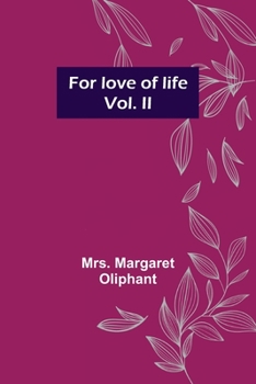 Paperback For love of life; vol. II Book