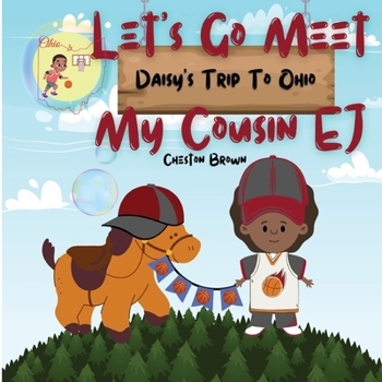 Paperback Let's Go Meet My Cousin EJ: Daisy's Trip To Ohio [Large Print] Book