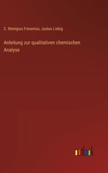 Anleitung zur qualitativen chemischen Analyse (German Edition)