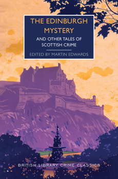 Paperback The Edinburgh Mystery: And Other Tales of Scottish Crime Book