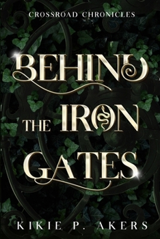 Crossroad Chronicles: Behind the Iron Gates