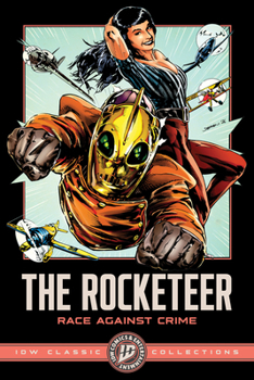 Paperback The Rocketeer: Race Against Crime--IDW Classic Collections Book