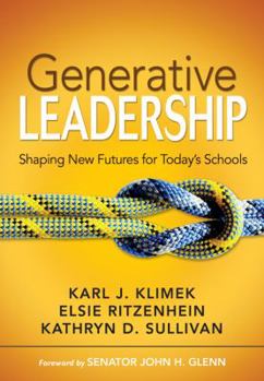 Paperback Generative Leadership: Shaping New Futures for Today's Schools Book