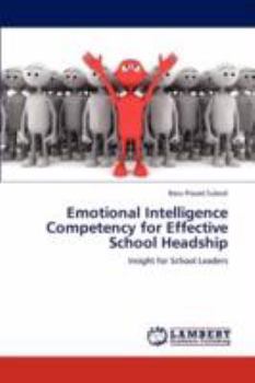 Paperback Emotional Intelligence Competency for Effective School Headship Book