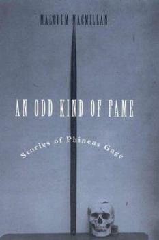 Paperback An Odd Kind of Fame: Stories of Phineas Gage Book