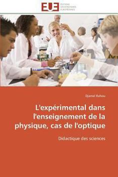 Paperback L'Expérimental Dans l'Enseignement de la Physique, Cas de l'Optique [French] Book