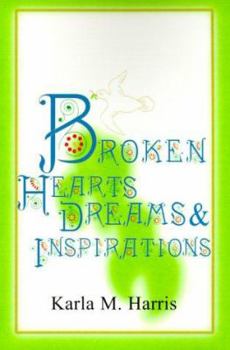 Paperback Broken Hearts Dreams & Inspirations Book