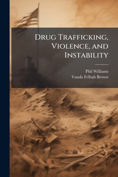 Paperback Drug Trafficking, Violence, and Instability Book