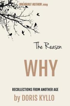 Paperback The Reason Why: Recollections from Another Age Book