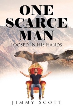 Paperback One Scarce Man: Loosed in His Hands Book