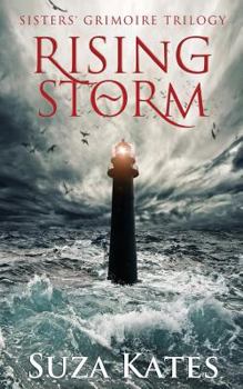 Rising Storm - Book #3 of the Sisters' Grimoire Trilogy #0.5