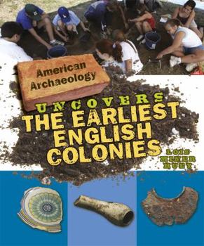 Library Binding American Archaeology Uncovers the Earliest English Colonies Book