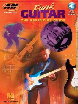 Paperback Funk Guitar the Essential Guide - Private Lessons Series Book/Online Audio [With CD] Book