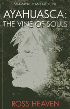 Paperback Ayahuasca: The Vine of Souls Book