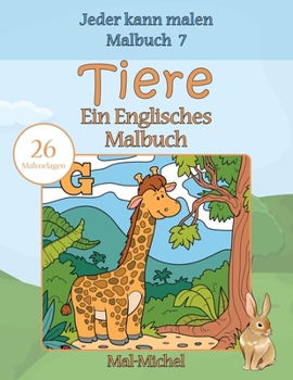 Paperback Tiere, Ein Englisches Malbuch: 26 Malvorlagen [German] Book